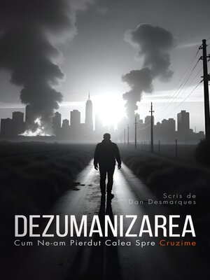 cover image of Dezumanizarea